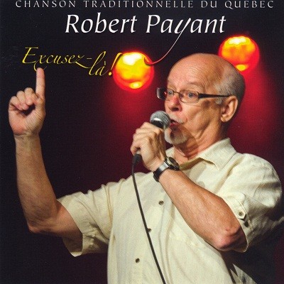 Chanson Traditionnelle du Québec avec Robert Payant