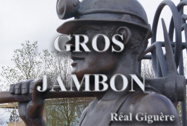 Gros Jambon – Réal Giguère – Chanson du Folklore Québécois