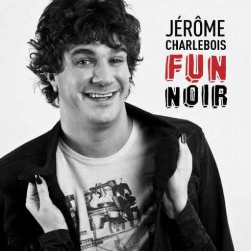 Jérôme Charlebois a un Fun Noir