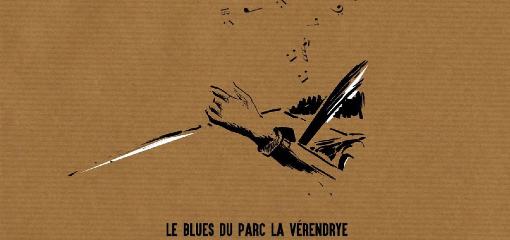 Le Blues du Parc La Vérendrye