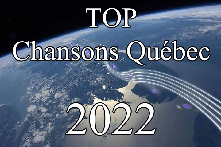 TOP Chansons Québec 2022