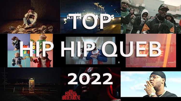 TOP Hip Hop Queb 2022