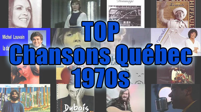 TOP Chansons Québec 1970s