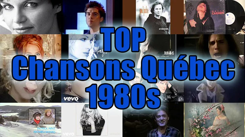 TOP Chansons Québec 1980s